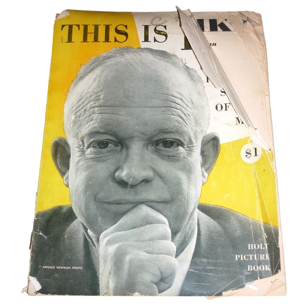 1952 This Is Ike Dwight Eisenhower Campaign Photo Book First Edition Henry Holt